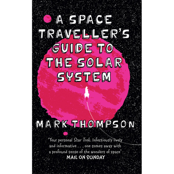 A Space Traveller's Guide To The Solar System - ISBN 9780552170581