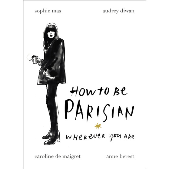 How To Be Parisian - ISBN 9780091958091