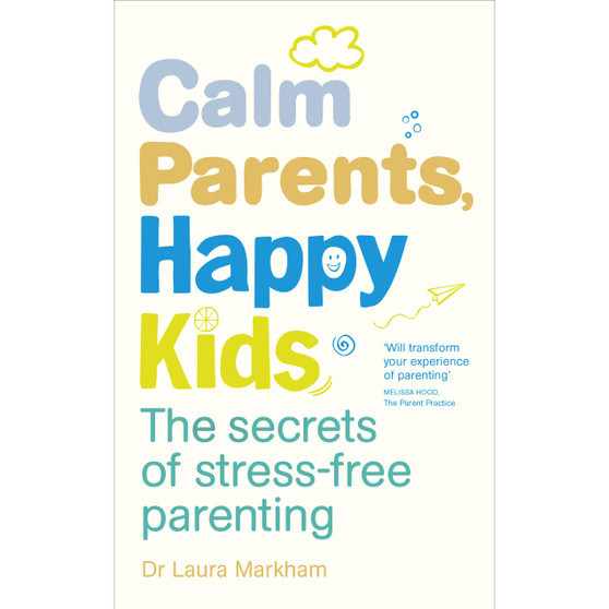 Calm Parents, Happy Kids - ISBN 9780091955205