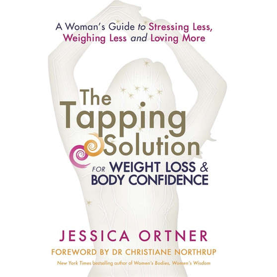 The Tapping Solution for Weight Loss & Body Confidence - ISBN 9781781802915