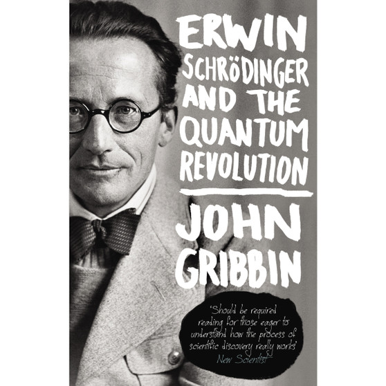 Erwin Schrodinger and the Quantum Revolution - ISBN 9780552777599