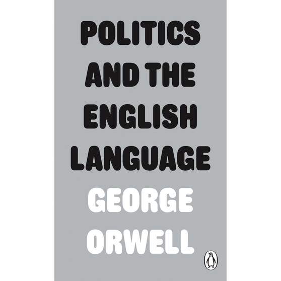 Politics and the English Language - ISBN 9780141393063