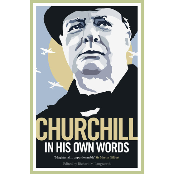 Churchill in His Own Words - ISBN 9780091933364