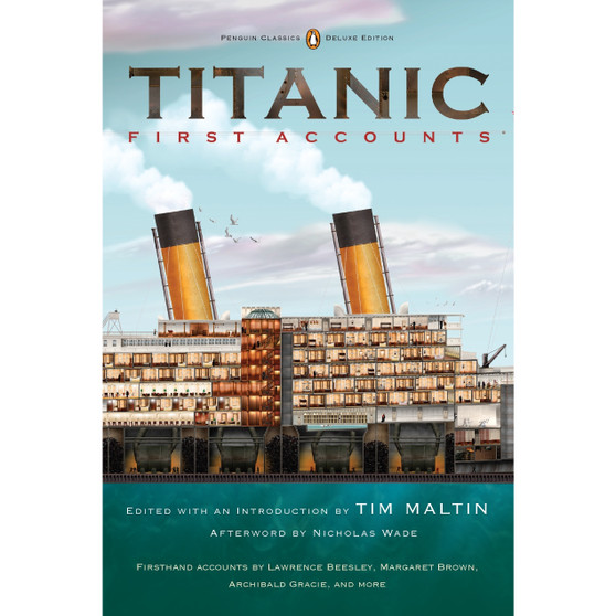 Titanic: First Accounts (Penguin Classics Deluxe Edition) - ISBN 9780143106623