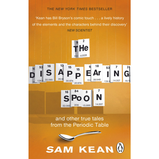 The Disappearing Spoon...and other true tales from the Periodic Table - ISBN 9780552777506