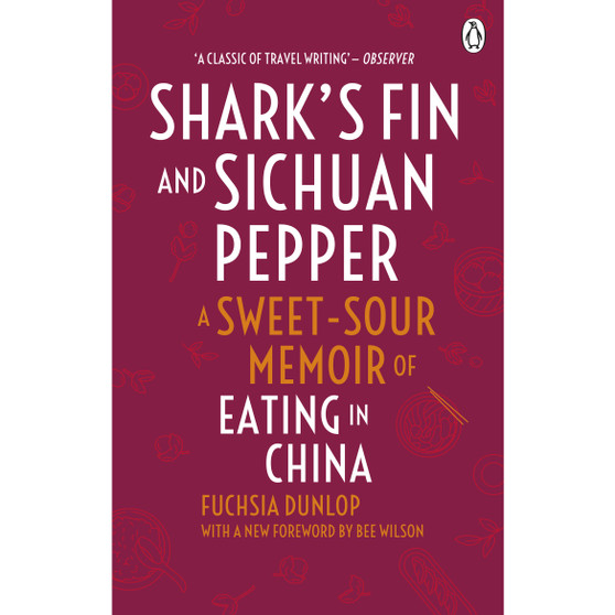 Shark's Fin and Sichuan Pepper - ISBN 9780091918323
