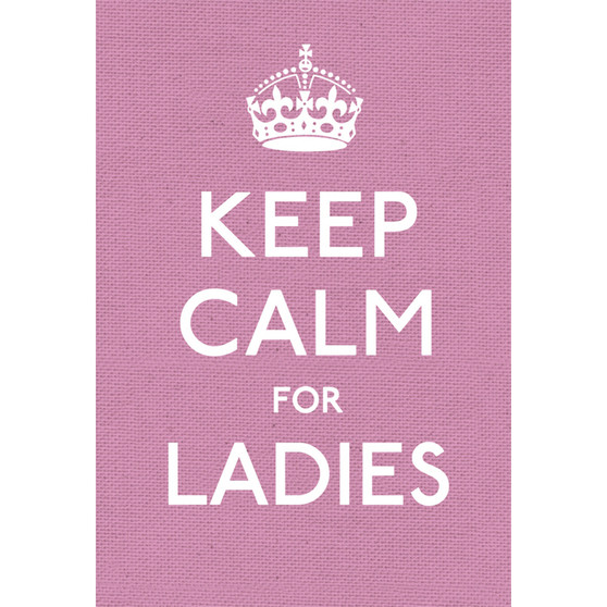 Keep Calm for Ladies - ISBN 9780091943660