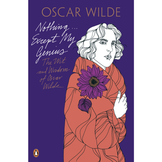 Nothing . . . Except My Genius: The Wit and Wisdom of Oscar Wilde - ISBN 9780141192680