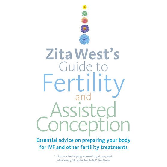 Zita West's Guide to Fertility and Assisted Conception - ISBN 9780091929343