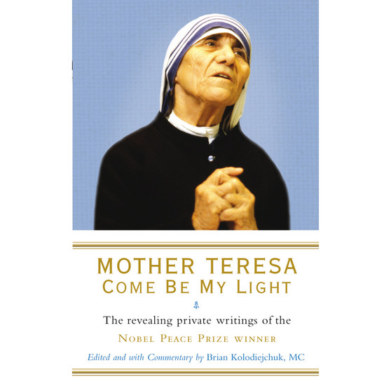 Mother Teresa: Come Be My Light - ISBN 9781846041303