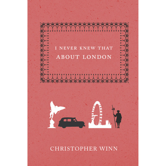 I Never Knew That About London - ISBN 9780091918576