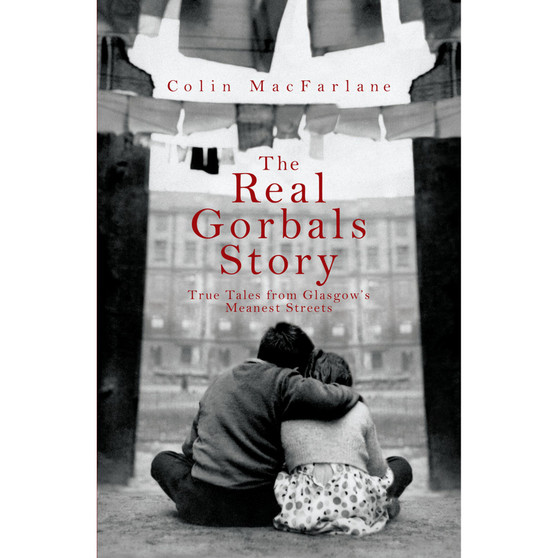 The Real Gorbals Story - ISBN 9781845962074