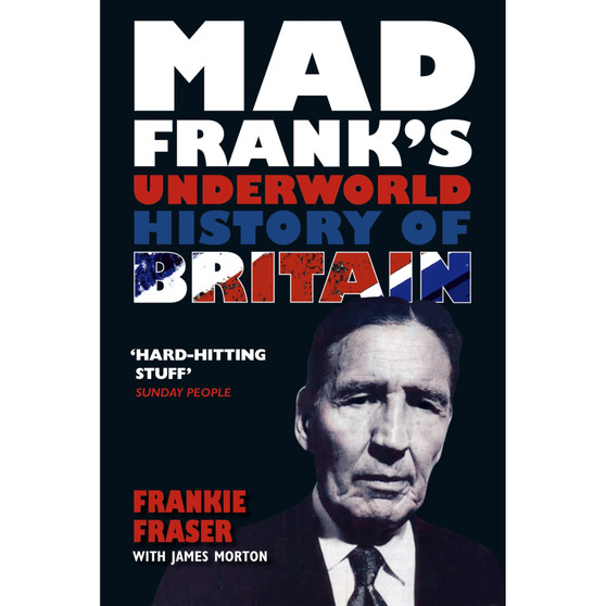 Mad Frank's Underworld History of Britain - ISBN 9780753512753