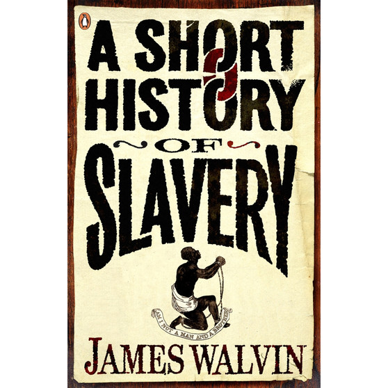A Short History of Slavery - ISBN 9780141027982