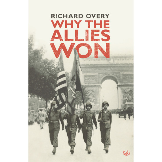 Why The Allies Won - ISBN 9781845950651