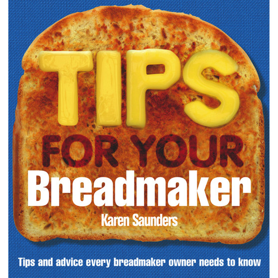 Tips for Your Breadmaker - ISBN 9780091909123
