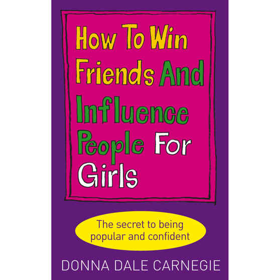 How to Win Friends and Influence People for Girls - ISBN 9780091906849