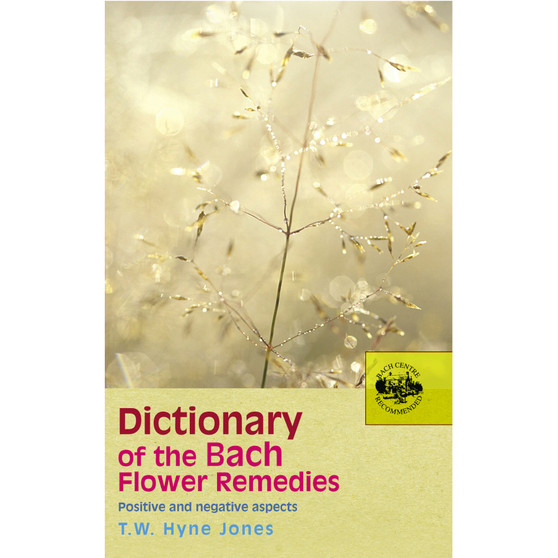 Dictionary Of The Bach Flower Remedies - ISBN 9780091906498