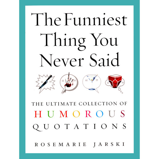 The Funniest Thing You Never Said - ISBN 9780091897666