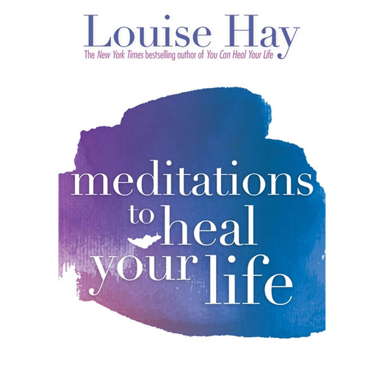 Meditations to Heal Your Life - ISBN 9781561706891