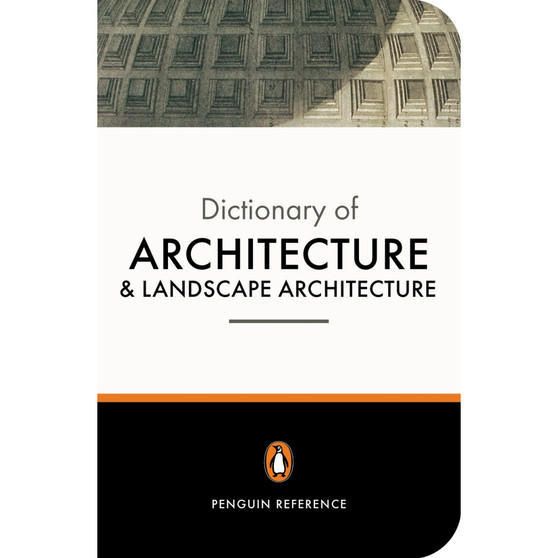 The Penguin Dictionary of Architecture and Landscape Architecture - ISBN 9780140513233