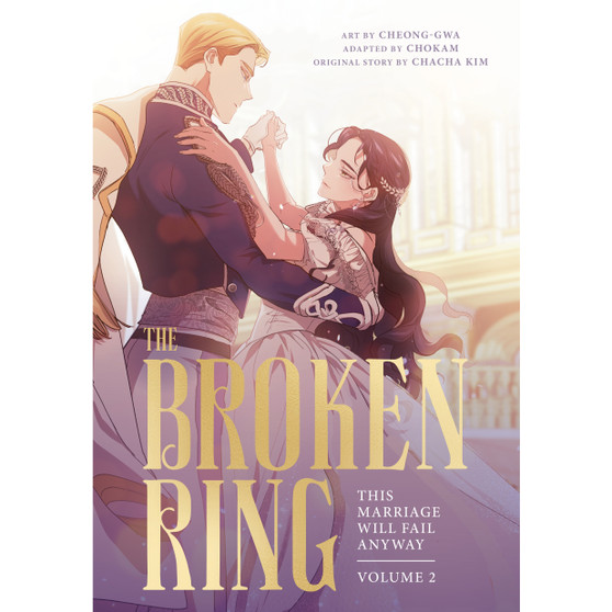 The Broken Ring: This Marriage Will Fail Anyway, Volume 2 - ISBN 9781911720546