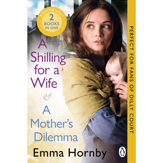 A Shilling for a Wife & A Mother's Dilemma: Omnibus Edition - ISBN 9781804999837
