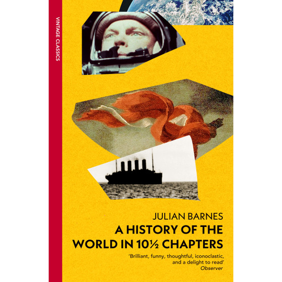 A History Of The World In 10 1/2 Chapters (Vintage Past) - ISBN 9781529972320