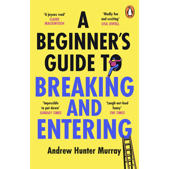 A Beginner’s Guide to Breaking and Entering - ISBN 9781804941232