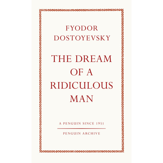 The Dream of a Ridiculous Man - ISBN 9780241746912