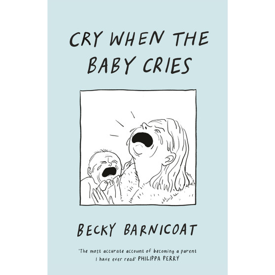 Cry When the Baby Cries - ISBN 9781787334946