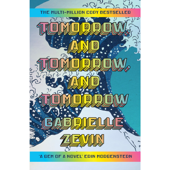 Tomorrow, and Tomorrow, and Tomorrow - ISBN 9781529944792