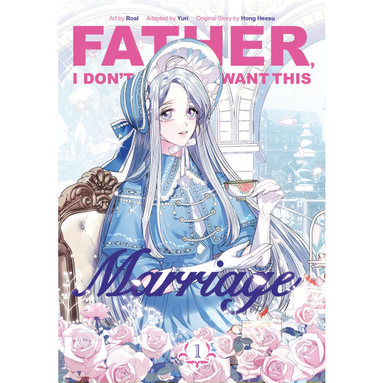 Father, I Don’t Want This Marriage, Vol. 1 - ISBN 9781911720102