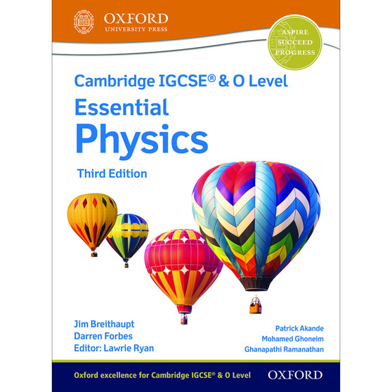 Oxford Cambridge IGCSE and O Level Essential Physics Student Book (3rd edition) - ISBN 9781382006217