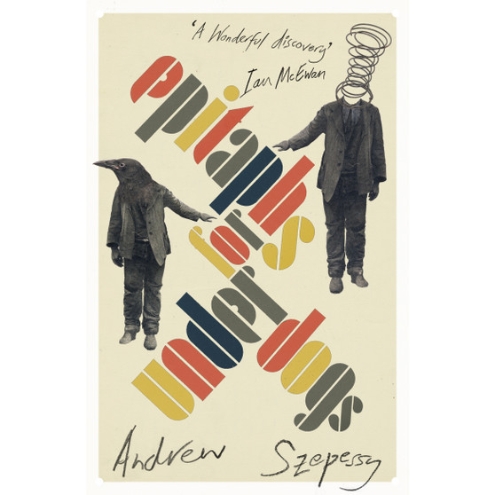 Epitaphs for Underdogs - ISBN 9781529111231