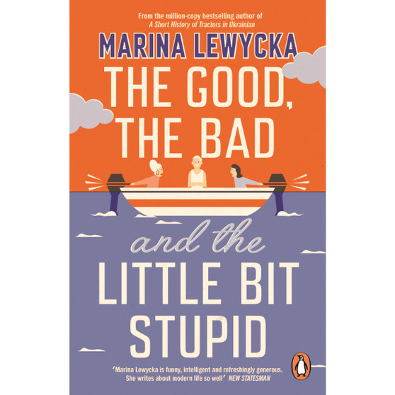 The Good, the Bad and the Little Bit Stupid - ISBN 9780241430323