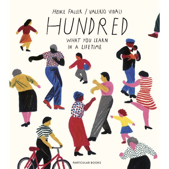 Hundred: What You Learn in a Lifetime - ISBN 9780241400807
