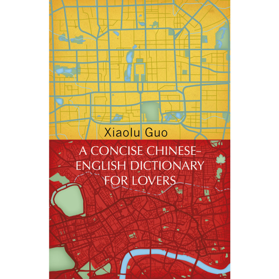 A Concise Chinese-English Dictionary for Lovers - ISBN 9781784875312