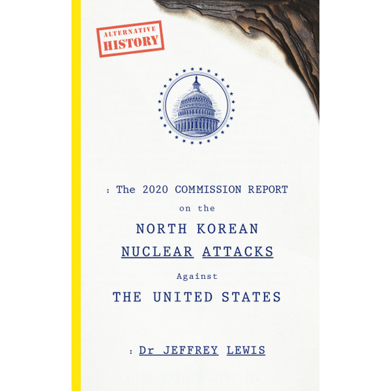 The 2020 Commission Report on the North Korean Nuclear Attacks Against The United States - ISBN 9780753553169