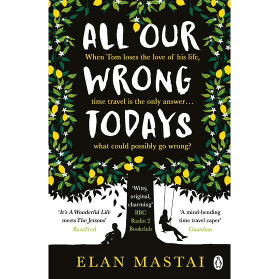 All Our Wrong Todays - ISBN 9781405927024