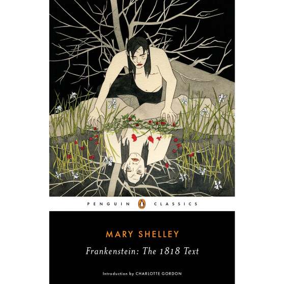 Frankenstein: The 1818 Text - ISBN 9780143131847