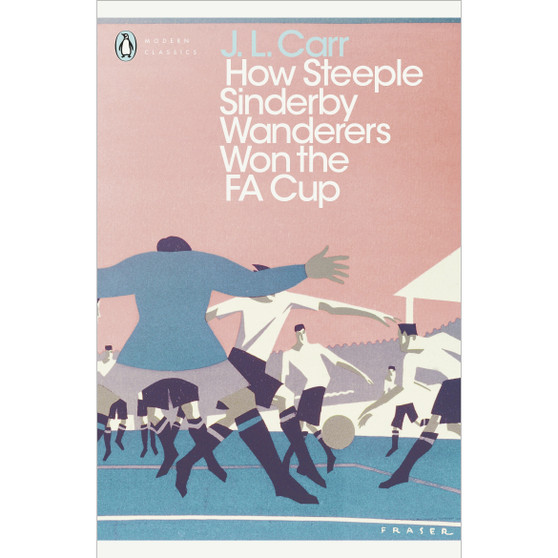 How Steeple Sinderby Wanderers Won the F.A. Cup - ISBN 9780241252345