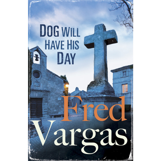 Dog Will Have His Day - ISBN 9780099589884