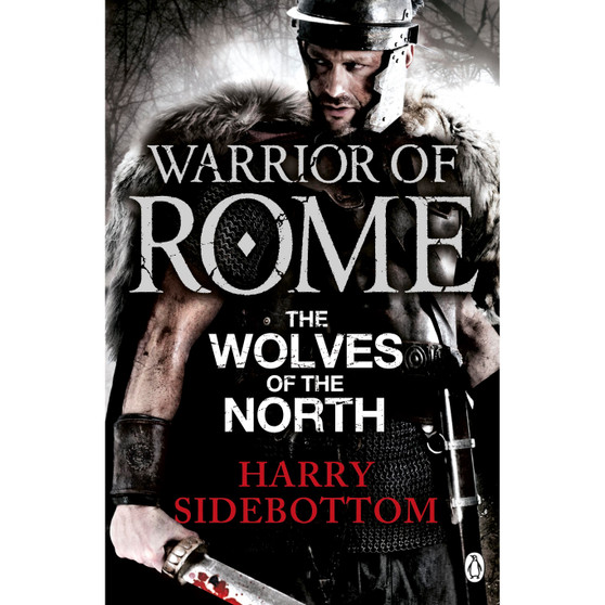 Warrior of Rome V: The Wolves of the North - ISBN 9780141046174