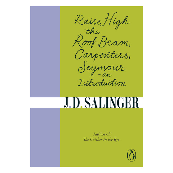 Raise High the Roof Beam, Carpenters; Seymour - an Introduction - ISBN 9780241950463