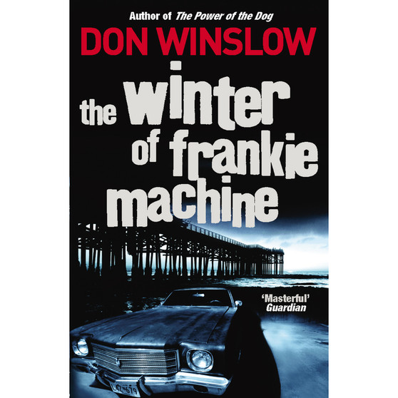 The Winter of Frankie Machine - ISBN 9780099509455