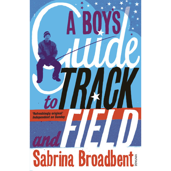A Boy's Guide to Track and Field - ISBN 9780099464532
