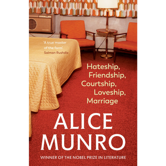 Hateship, Friendship, Courtship, Loveship, Marriage - ISBN 9780099422747