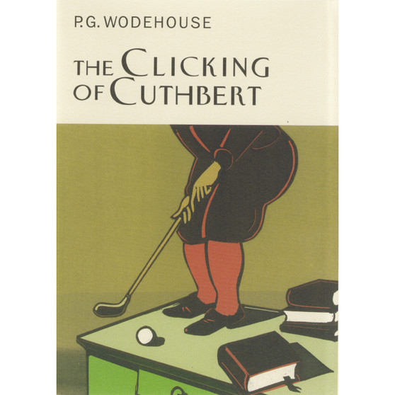 The Clicking Of Cuthbert - ISBN 9781841591124