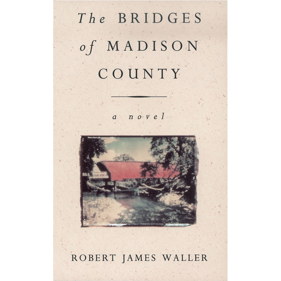 The Bridges Of Madison County - ISBN 9780099421344